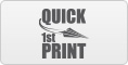 Quick 1st Print